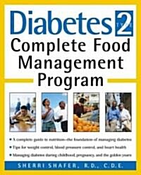 Diabetes Type 2: Complete Food Management Program (Paperback)