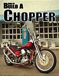 How to Build a Chopper (Paperback)