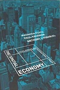 The Spatial Economy: Cities, Regions, and International Trade (Paperback)