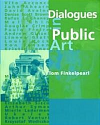 Dialogues in Public Art (Paperback, Revised)