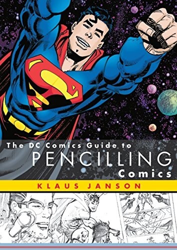 The DC Comics Guide to Pencilling Comics (Paperback)