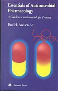 Essentials of Antimicrobial Pharmacology (Hardcover, 2002)