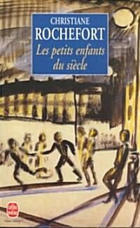 Les Petits Enfants Du Siecle (Paperback)