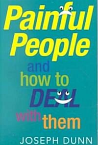 Painful People and How to Deal With Them (Paperback)