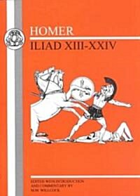 Homer: Iliad XIII-XXIV (Paperback, New ed)