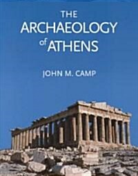 The Archaeology of Athens (Hardcover)