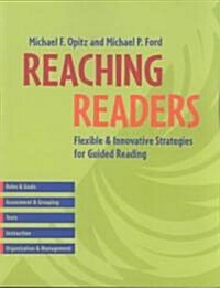 Reaching Readers: Flexible and Innovative Strategies for Guided Reading (Paperback)