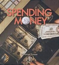 Spending Money (Library Binding)