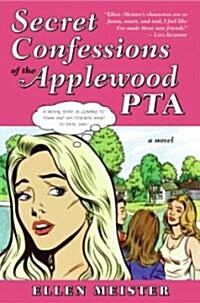 Secret Confessions of the Applewood PTA (Hardcover)