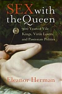 Sex With the Queen (Hardcover, Deckle Edge)