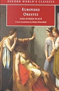 Euripides Orestes and Other Plays a New Translation by Robin Waterfield (Paperback)