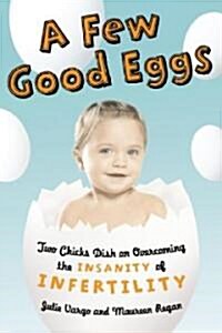 A Few Good Eggs (Paperback, 1st, Reprint)