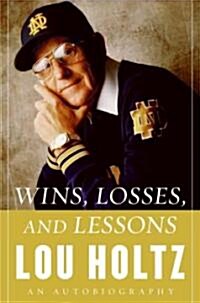 Wins, Losses, and Lessons: An Autobiography (Hardcover)