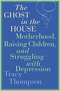 The Ghost in the House (Hardcover, 1st)