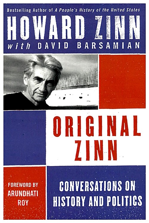 Original Zinn: Conversations on History and Politics (Paperback)