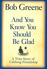 And You Know You Should Be Glad (Paperback, Large Print)
