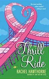 Thrill Ride (Mass Market Paperback)