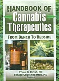 The Handbook of Cannabis Therapeutics: From Bench to Bedside (Paperback)