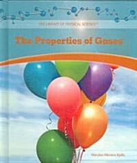 The Properties of Gases (Library Binding)