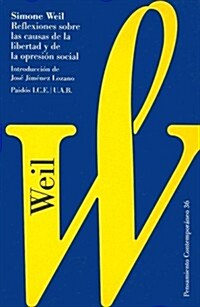 Reflexiones sobre las causas de la libertad y de la opresion social / Reflections on The Causes of Freedom and Social Oppression (Paperback)