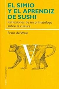 El Simio y el aprendiz de Sushi/ The Ape and the Sushi Master (Paperback, Translation)