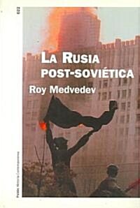 La Rusia Post-sovietica/ Post-Soviet  Russia (Paperback, Translation)