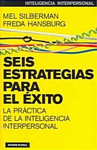 Seis estrategias para el exito / Working PeopleSmart. 6 Strategies for Success (Paperback, Translation)