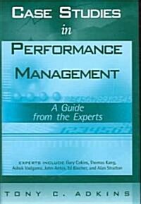 Case Studies in Performance Management: A Guide from the Experts (Hardcover)