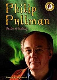 Philip Pullman: Master of Fantasy (Library Binding)