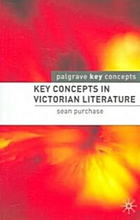 Key Concepts in Victorian Literature (Paperback)