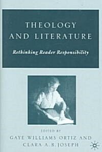 Theology and Literature: Rethinking Reader Responsibility (Hardcover)