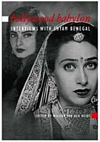 Bollywood Babylon : Interviews with Shyam Benegal (Paperback)