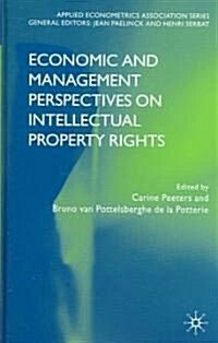 Economic and Management Perspectives on Intellectual Property Rights (Hardcover)