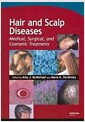 Hair and Scalp Diseases: Medical, Surgical, and Cosmetic Treatments (Hardcover)