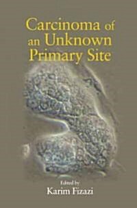 Carcinoma of an Unknown Primary Site (Hardcover)
