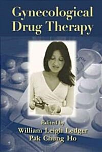 Gynecological Drug Therapy (Hardcover)
