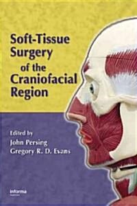 Soft-Tissue Surgery of the Craniofacial Region (Hardcover)