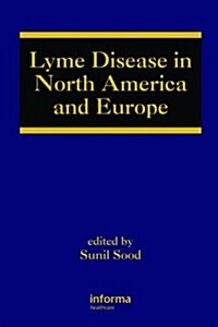 Lyme Borreliosis in Europe and North America (Hardcover)