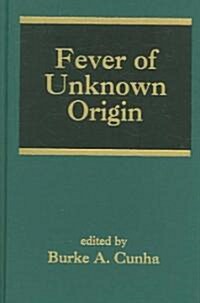 Fever of Unknown Origin (Hardcover)