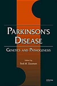 Parkinsons Disease: Genetics and Pathogenesis (Hardcover)