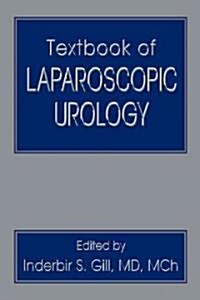 Textbook of Laparoscopic Urology (Hardcover, 1st)