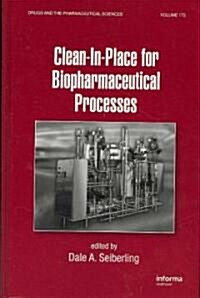 Clean-In-Place for Biopharmaceutical Processes (Hardcover)