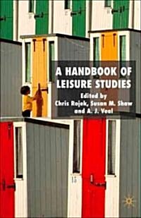 A Handbook of Leisure Studies (Hardcover)