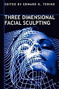 Three Dimensional Facial Sculpting (Hardcover)
