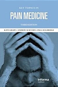 Key Topics in Pain Management (Paperback, 3 ed)