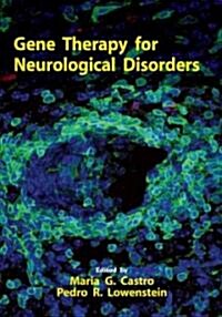 Gene Therapy for Neurological Disorders (Hardcover)