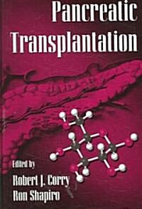 Pancreatic Transplantation (Hardcover, 1st)