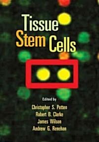 Tissue Stem Cells (Hardcover)