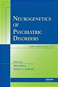 Neurogenetics of Psychiatric Disorders (Hardcover)