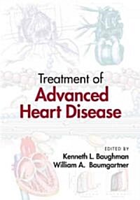 Treatment of Advanced Heart Disease (Hardcover)